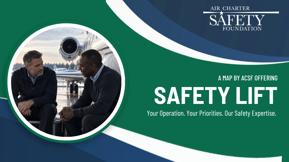 Safety Lift, a MAP by ACSF Offering: Your Operation. Your Priorities. Our Safety Expertise. Two aviation professionals talking in front of a business jet.